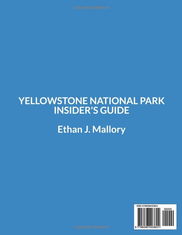 Yellowstone National Park Guide - Full Color Hiking Trails, Wildlife Hotspots & Expert Tips | Maps & Itineraries