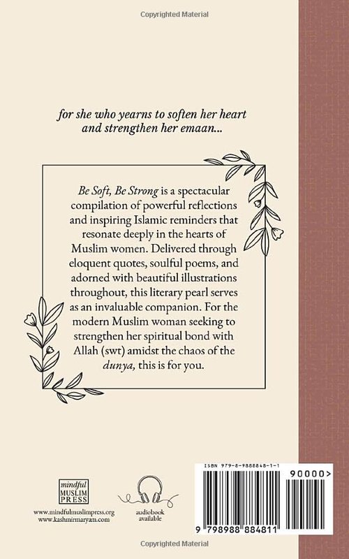 Dear Muslimah | Be Soft, Be Strong - Inspirational Reminders for Empowered Muslim Women