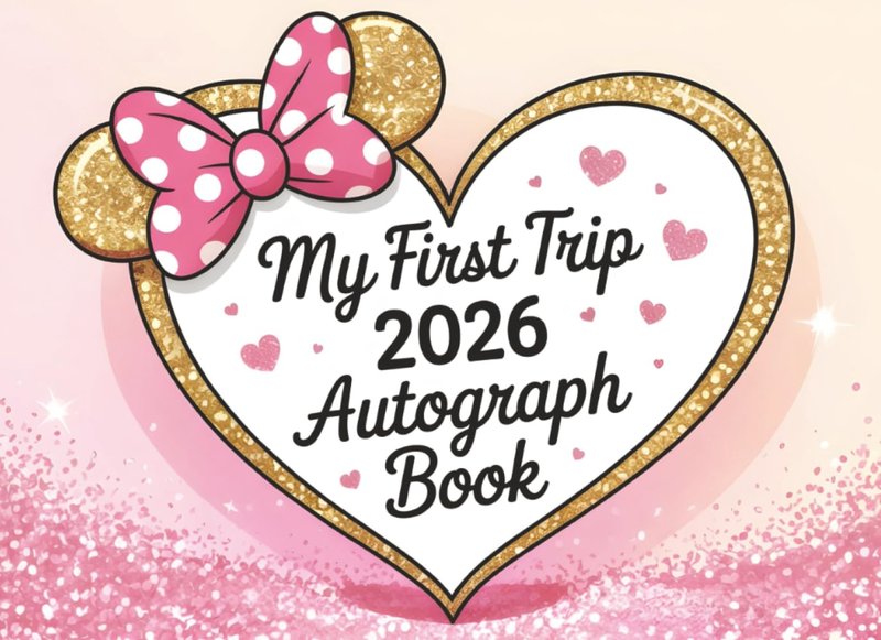 My First Trip Autograph Book 2026: Magical Memories for Kids | Collect Favorite Princess, Character & Park Signatures and Photos from Your World Vacation Adventure