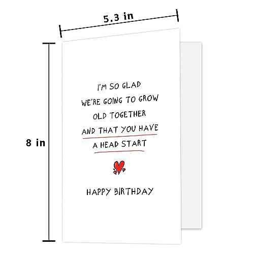 Funny Birthday Card for Husband Wife, Romantic Birthday Card for Boyfriend Girlfriend, Happy Birthday Cards for Him Her, ¡¯We're Going to Grow Old Together and That You Have a Head Start¡¯
