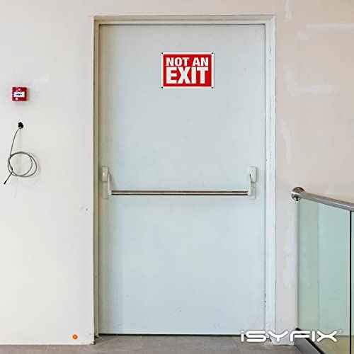 iSYFIX Not An Exit Signs - 10 Pack 10x7 Inch ? 40 mil Thick Polystyrene Plastic Sign, Laminated for Ultimate UV, Weather, Scratch, Water and Fade Resistance, for Office, Buildings, Workplace & more.