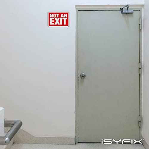 iSYFIX Not An Exit Signs - 10 Pack 10x7 Inch ? 40 mil Thick Polystyrene Plastic Sign, Laminated for Ultimate UV, Weather, Scratch, Water and Fade Resistance, for Office, Buildings, Workplace & more.
