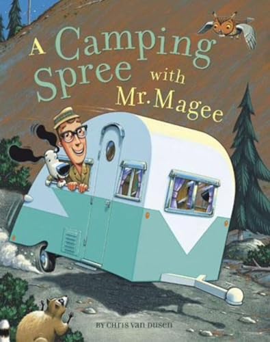 Children's Hardcover Book: A Camping Spree with Mr. Magee by Chris Van Dusen