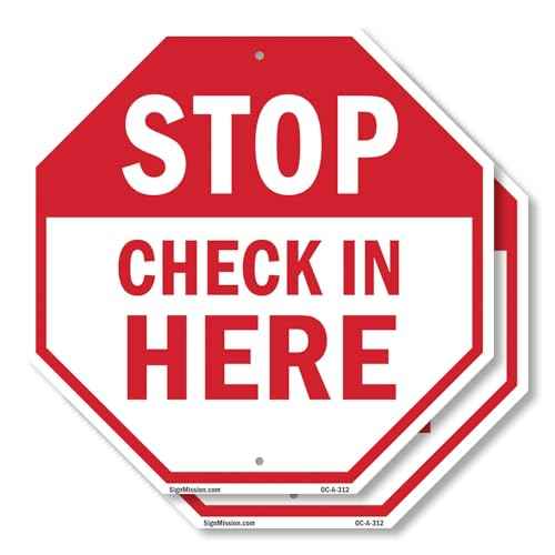 Stop Check in Here (2 Pack) 18 inch X 18 inch Octagon Plastic Sign Weather Resistant, UV Protected for Workplace, Private Property, and Construction Site, Made in the USA