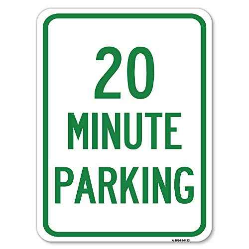 20 Minute Parking | 18" X 24" Heavy-Gauge Aluminum Rust Proof Parking Sign | Protect Your Business & Municipality | Made in The USA