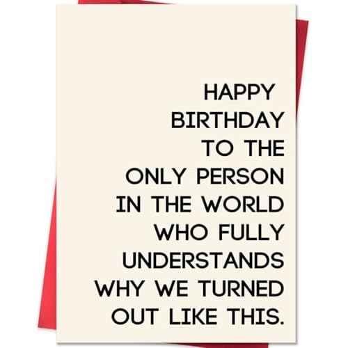 Funny Birthday Card for Sister Brother, Happy Birthday Sister Card, Humorous Brother Birthday Gifts, Hilarious Bday Cards Ferfect for Women, Men, and Siblings