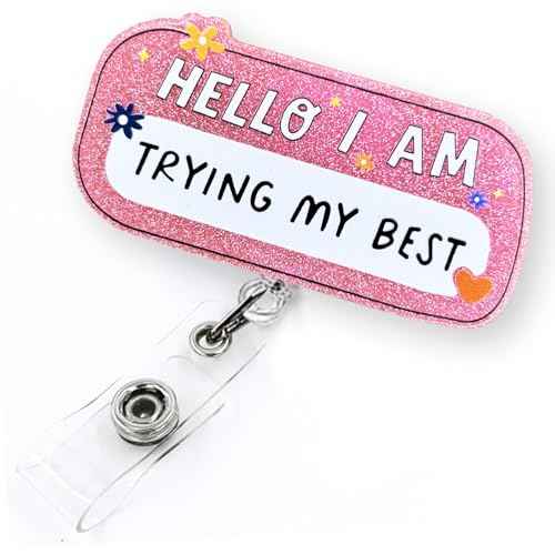 I'm Trying My Best Funny Badge Reel Retractable for Nurse Nursing RN Doctor Medical Worker & Teacher | Cute Pink Nurse ID Name Tag Badge Holder with Alligator Clip & 24¡± Durable Nylon Cord | Acrylic