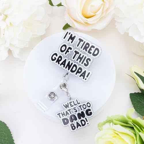 Funny Nurse Badge Reel, I'm Tired of This Grandpa, Well Too DANG Bad Badge Holder with Retractable Clip, Cute Gifts for Nursing Student RN LPN CNA MA Medical Worker Teacher Doctor