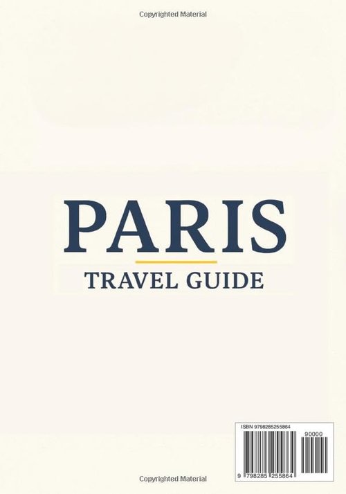 Paris Travel Guide - Your Ultimate Insider’s Handbook to Iconic Landmarks & Hidden Gems