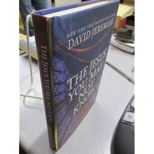 The Jesus You May Not Know ?? Take the Journey from Knowing About Jesus to Knowing Jesus ?? (Hardcover)