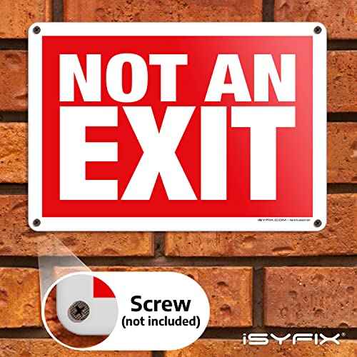 iSYFIX Not An Exit Signs - 10 Pack 10x7 Inch ? 40 mil Thick Polystyrene Plastic Sign, Laminated for Ultimate UV, Weather, Scratch, Water and Fade Resistance, for Office, Buildings, Workplace & more.
