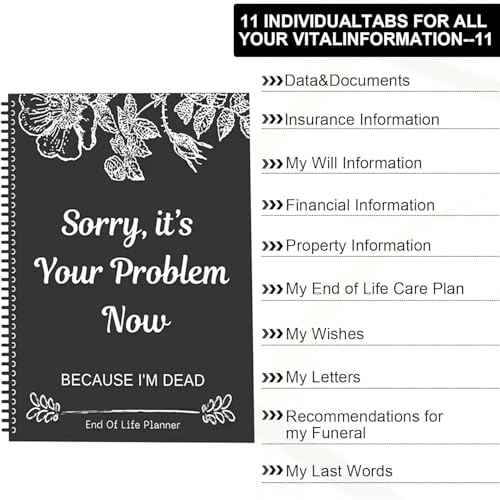 Sorry, It¡¯s Your Problem Now, Because I'm Dead, End of Life Planner Organizer Notebook Death Binder Organizer Kit Document Organizer End of Life Planning Workbook Paperback for Possessions Affairs
