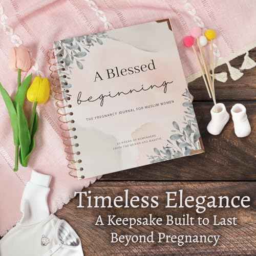 Hayati A Blessed Beginning - The Pregnancy Journal for Muslim Women - Islamic Pregnancy Book & Diary with Verses from the Quran & Hadith - Gifts for Pregnant Women, First Time Mums, Expecting Parents