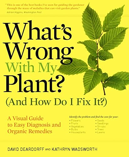 What's Wrong With My Plant? Visual Guide to Diagnosis & Organic Remedies