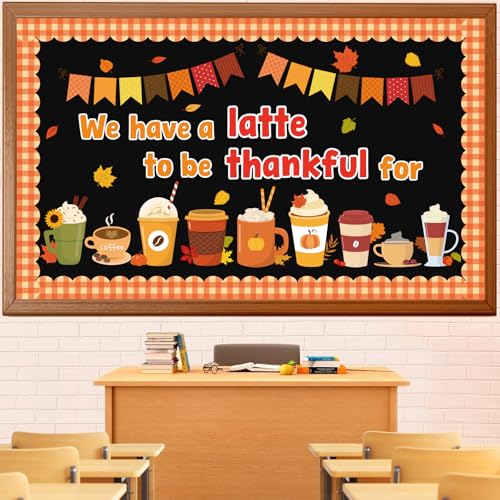 Thanksgiving Latte Bulletin Board Set Fall Coffee Cup Bulletin Board Classroom Decoration Autumn Maple Leaves Cutouts Home Window Wall Party Decor for Teacher(We Have A Latte To Be Thankful For)
