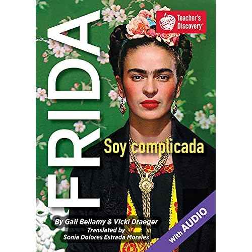 Teacher's Discovery Frida Soy complicada Spanish Level 3 Reader