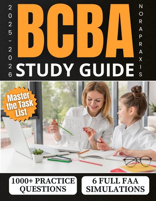 BCBA Study Guide - 1000+ Practice Questions & 6 Complete Simulations for Mastery | Stress-Free Preparation