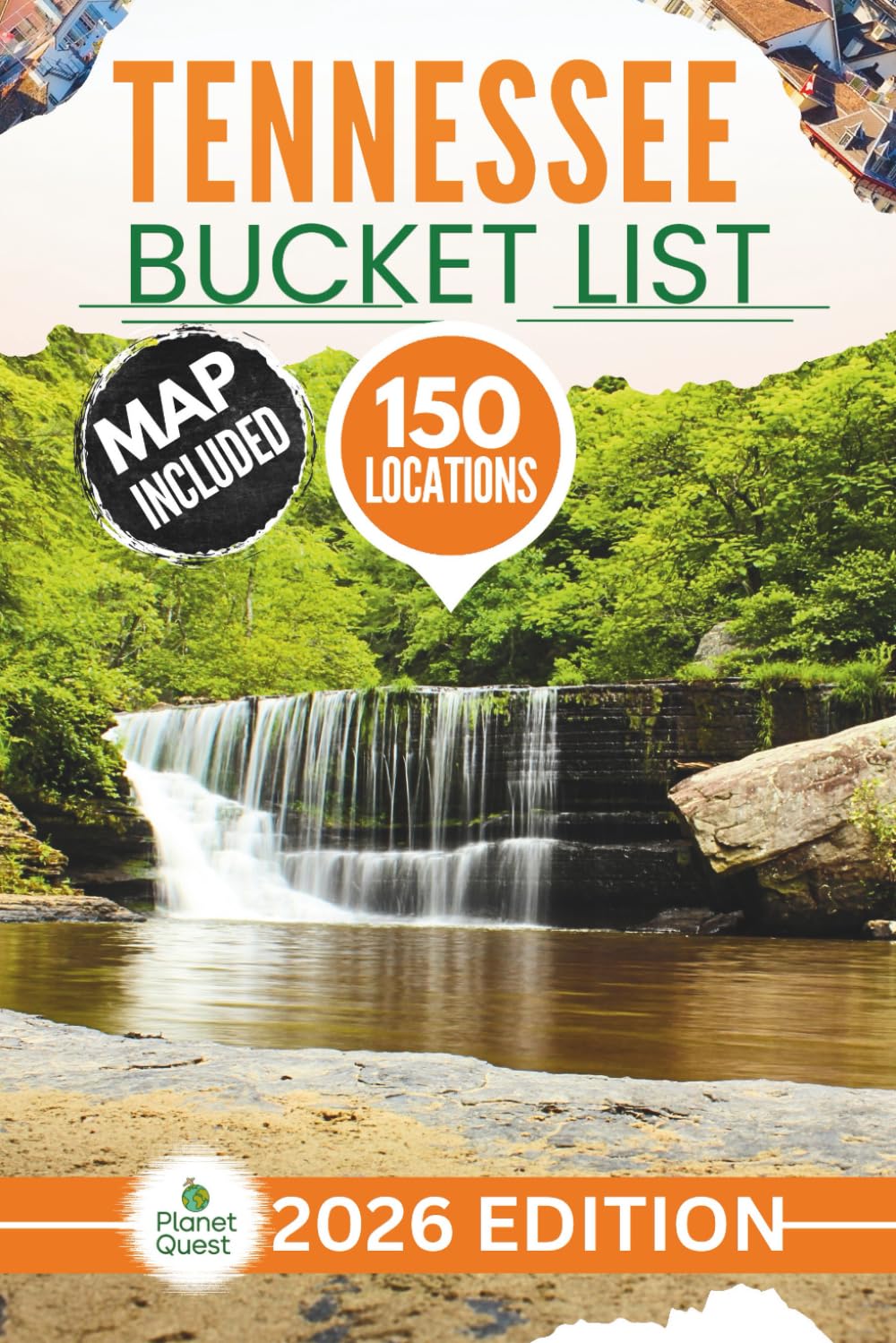 Tennessee Bucket List - Explore 150 Unique Adventures | Hidden Ridges, Waterfalls & Caves