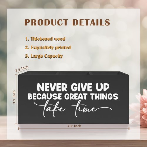 FITIE Inspirational Quotes Pencil Pen Holder for Desk, Never Give Up Because Great Things Take Time Wooden Pencil Holder Organizer for Home Office Desk Accessories, Gifts for Coworker