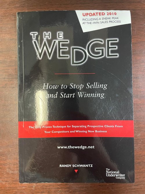 The Wedge: How to Stop Selling and Start Winning