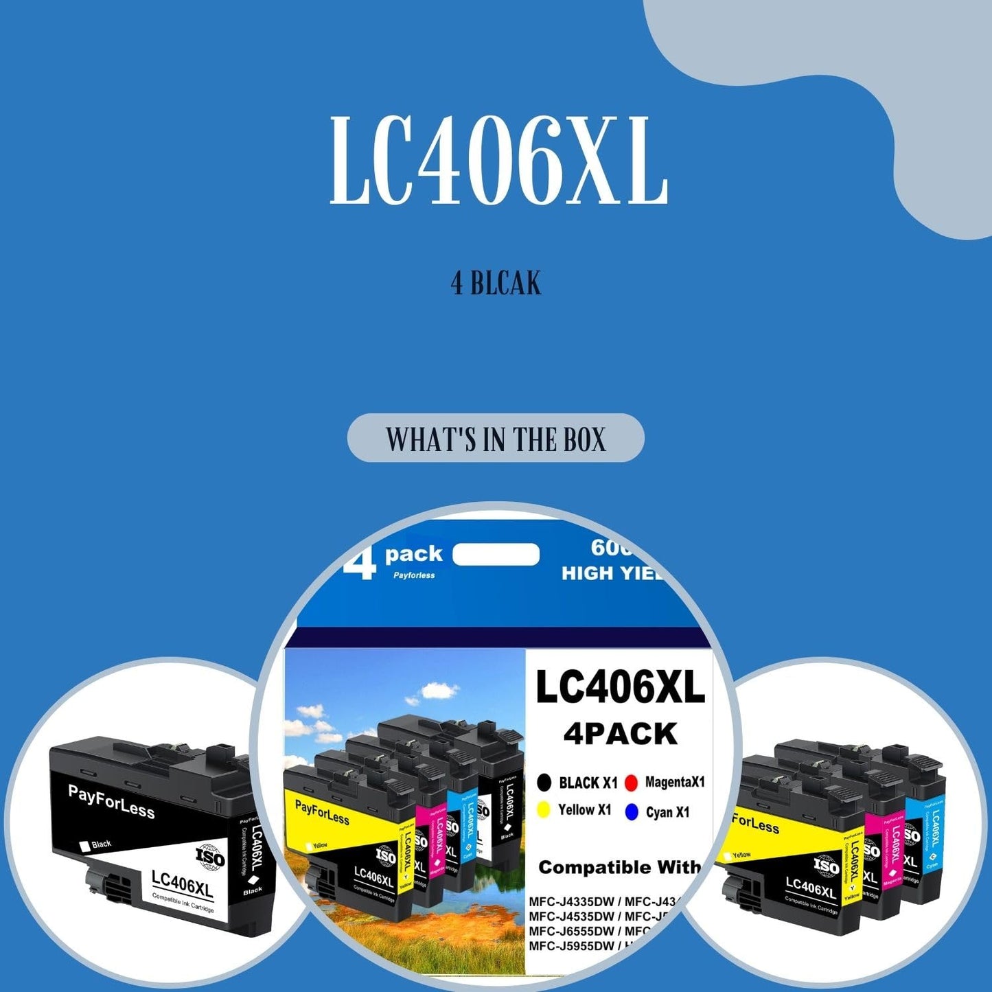PayForLess LC406XL for LC406 Ink Cartridges for Brother Printer for Brother MFC-J4335DW MFC-J4535DW MFC-J5855DW MFC-J6555DW MFC-J6955DW Printer 4 Pack(Black Cyan Magenta Yellow)