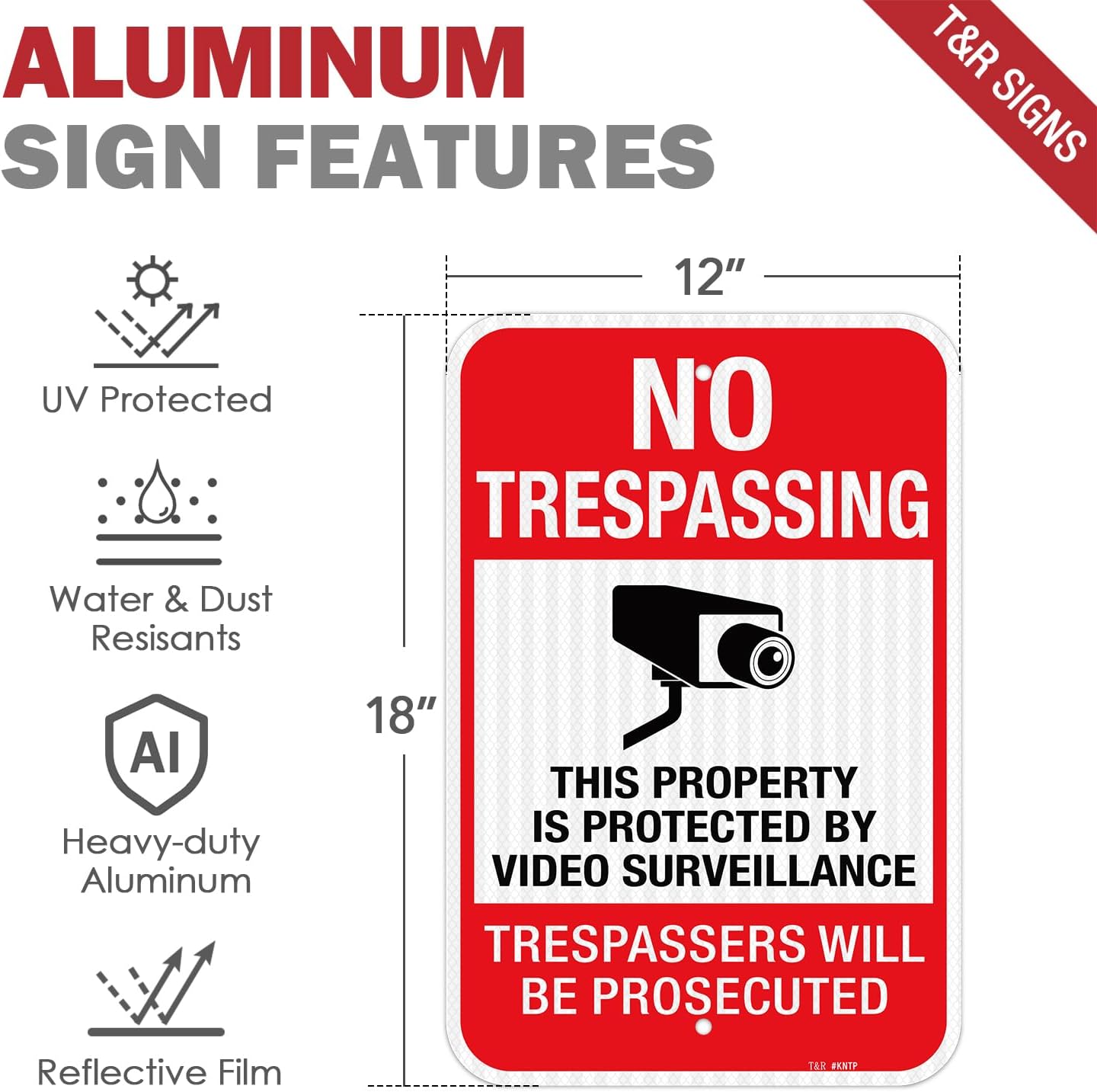 T&R No Trespassing Sign - Video Surveillance Alert | 18" x 12" Rust-Free Aluminum, Reflective, Weather Resistant