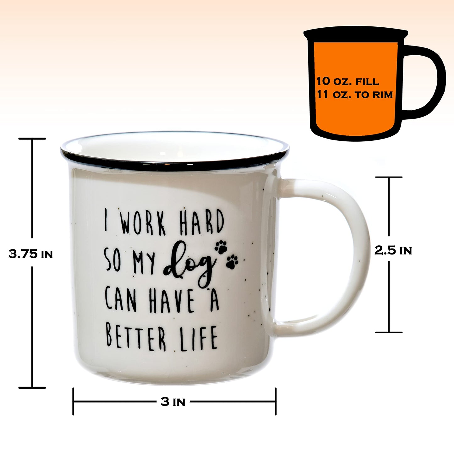 MAINEVENT I Work Hard So My Dog Can Have A Better Life Mug 11 Ounce Ceramic Coffee Mug, Gifts For Dog Lover Cup