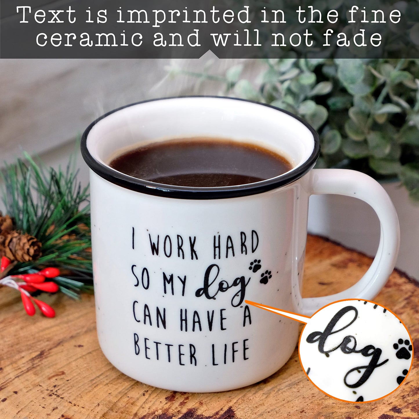 MAINEVENT I Work Hard So My Dog Can Have A Better Life Mug 11 Ounce Ceramic Coffee Mug, Gifts For Dog Lover Cup