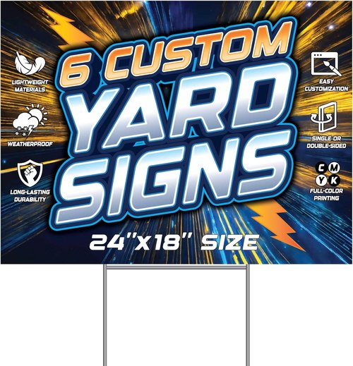 SignsDirect Custom 24x18 Yard Signs - UV Ink Printed, Waterproof, Full Color | 6-Pack with Optional H-Frame Stakes