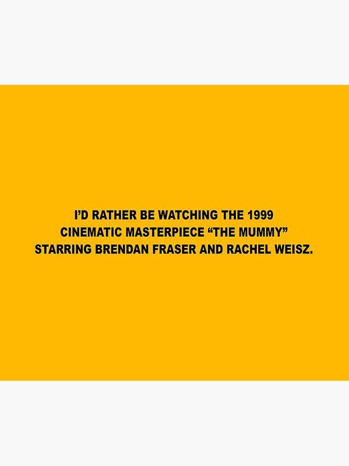 Mouse Pad – I'd Rather Be Watching The Mummy | Fun Gift for Fans