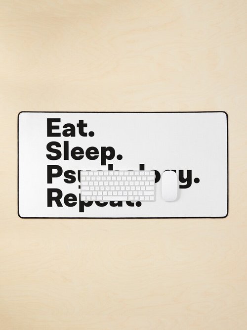 Eat Sleep Psychology Repeat | Fun Mouse Pad for Psychology Lovers