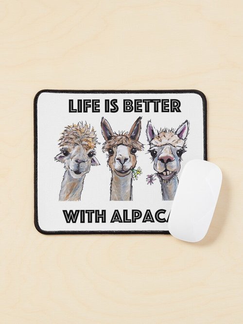 Alpaca Art | Life Is Better With Alpacas | Eco-Friendly Mouse Pad & Shirts