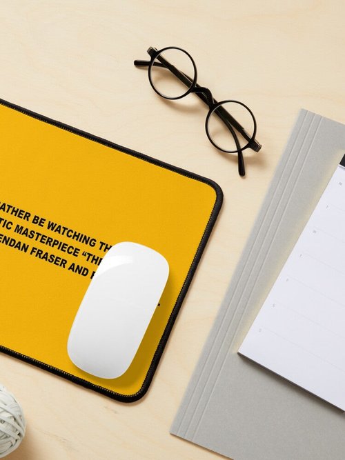 Mouse Pad – I'd Rather Be Watching The Mummy | Fun Gift for Fans